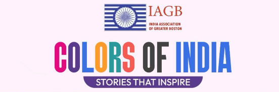 India Association of Greater Boston presents Colors of India — Stories that inspire